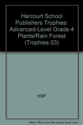 Book Harcourt School Publishers Trophies: Advanced-Level Grade 4 Plants/Rain Forest free Book Harcourt School Publishers Trophies: Advanced-Level Grade 4 Plants/Rain Forest free