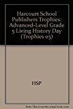 Book Harcourt School Publishers Trophies: Advanced-Level  Grade 5 Living History Day free