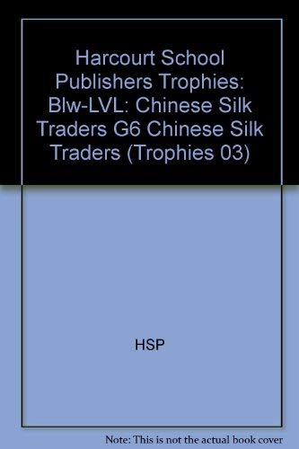 Book Harcourt School Publishers Trophies: Below Level Individual Reader Grade 6 Chinese Silk Traders free