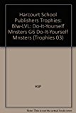 Book Harcourt School Publishers Trophies: Below Level Individual Reader Grade 6 Do-It-Yourself Mnsters free