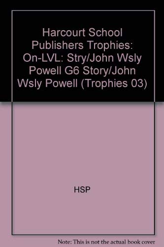 Book Harcourt School Publishers Trophies: On Level Individual Reader Grade 6 Story of John Wesley Powell free