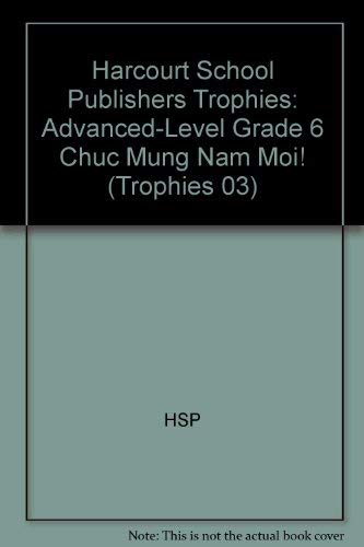 Book Harcourt School Publishers Trophies: Advanced-Level  Grade 6 Chuc Mung Nam Moi! free