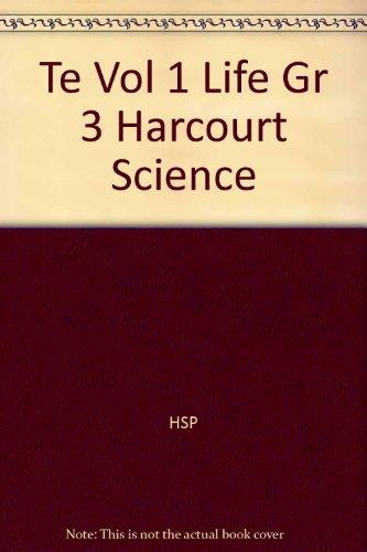 Book Harcourt Science Teachers Edition Life Science A and B Volume 1 Grade 3 free