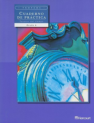 Book Trofeos Practice Book On-level Grade 6: Harcourt School Publishers Trofeos (spanish Edition) free