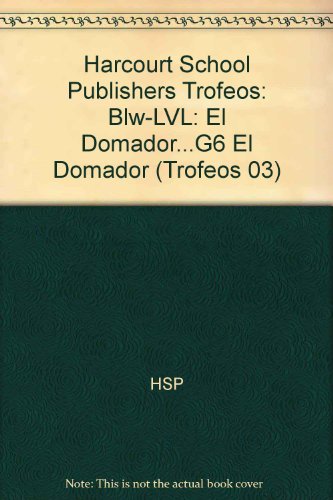 Book Harcourt School Publishers Trofeos: Below Level Individual Reader Grade 6 El Domador (spanish Edition) free