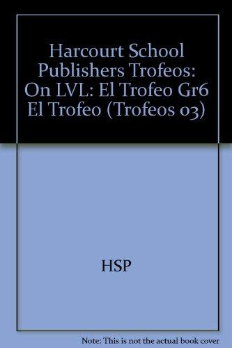 Book Harcourt School Publishers Trofeos: On Level Individual Reader Grade 6 El Trofeo (spanish Edition) free