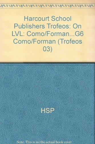 Book Harcourt School Publishers Trofeos: On Level Individual Reader Grade 6 Como/forman (spanish Edition) free