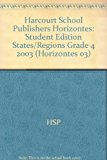 Book Horizontes, Grade 4 States/Regions: Harcourt School Publishers Horizontes (Horizontes 03) (Spanish Edition) free