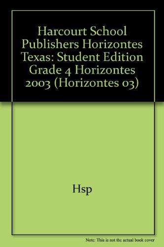Book Harcourt School Publishers Horizontes Texas: Student Edition Grade 4 2003 (Spanish Edition) free
