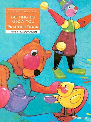 Book Harcourt School Publishers Trophies: Practice Book Grade K Getting To Know You free