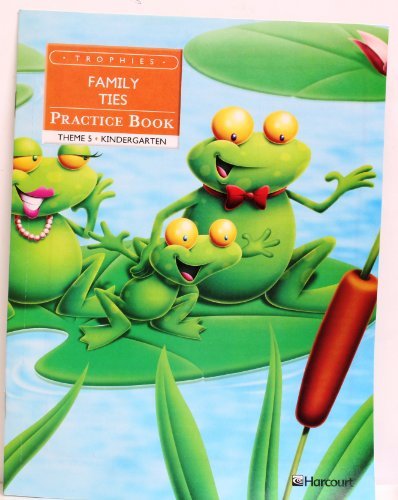 Book Harcourt School Publishers Trophies: Practice Book Grade K Family Ties free