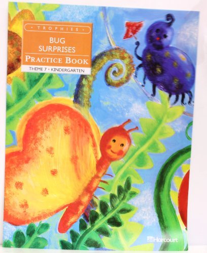Book Harcourt School Publishers Trophies: Practice Book Grade K Bug Surprises free