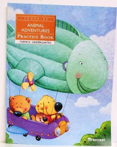 Book Harcourt School Publishers Trophies: Practice Book Grade K Animal Adventures free