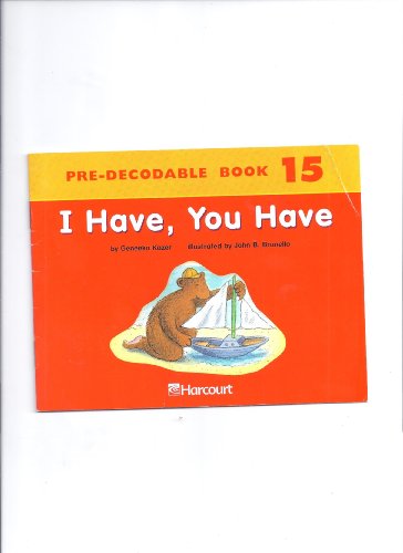 Book Harcourt School Publishers Trophies: Pre Decodable Reader Grade K I Have, You Have free