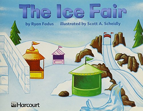 Book Harcourt School Publishers Trophies: Independent Reader Grade K The Ice Fair Grk free