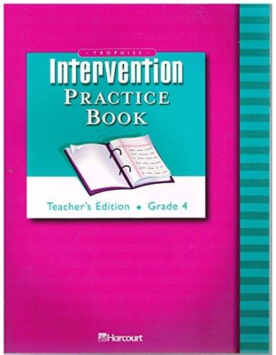 Book Intervention Practice Book, Grade 4, Teacher's Edition (Trophies Reading) free