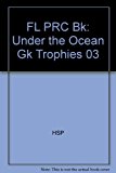 Book Harcourt School Publishers Trophies Florida: Prc Bk:under The Ocean Gk Under The Ocean free