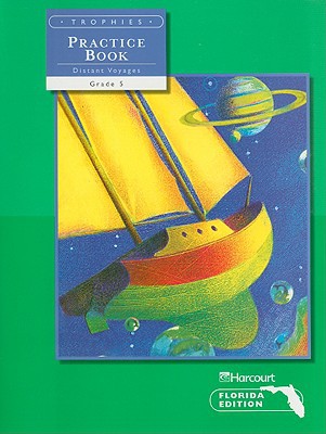 Book Harcourt School Publishers Trophies: Student Edition Practice Book Grade 5 free