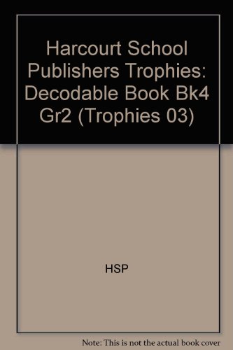 Book Harcourt School Publishers Trophies: Decodable Book Bk4 Gr2 free