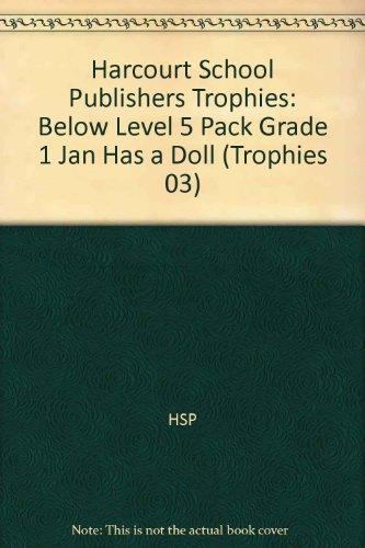 Book Harcourt School Publishers Trophies: Below Level 5 Pack Grade 1 Jan Has A Doll free