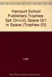 Book Harcourt School Publishers Trophies: On Level Individual Reader 5-Pack Grade 1 In Space free