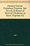 Book Harcourt School Publishers Trophies: On Level Individual Reader 5-Pack Grade 1 Dr. Brown At Work free
