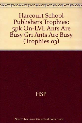 Book Harcourt School Publishers Trophies: On Level Individual Reader 5-Pack Grade 1 Ants Are Busy free