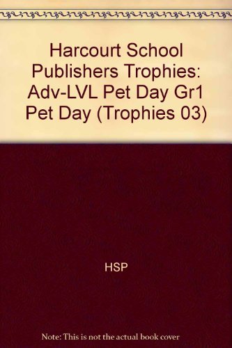 Book Harcourt School Publishers Trophies: Above Level Individual Reader Grade 1 Pet Day free