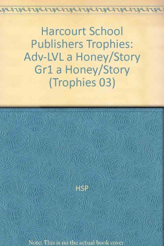 Book Harcourt School Publishers Trophies: Above Level Individual Reader Grade 1 A Honey of a Story free