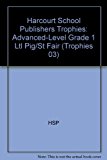 Book Harcourt School Publishers Trophies: Advanced-Level Grade 1 Ltl Pig/St Fair free