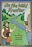 Book Harcourt School Publishers Trophies: Below Level 5 Pack Grade 2 On/Wild Frontier free