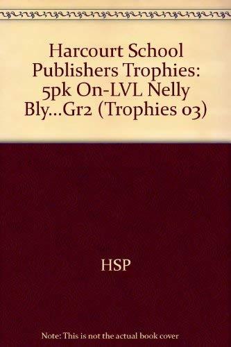 Book Harcourt School Publishers Trophies: 5Pk On-Lvl Nelly Bly...Gr2 free