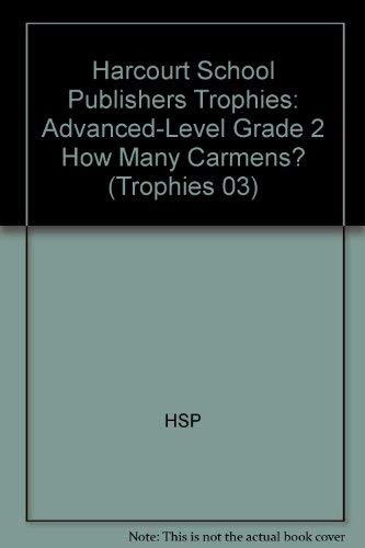 Book Harcourt School Publishers Trophies: Advanced-Level Grade 2 How Many Carmens? free