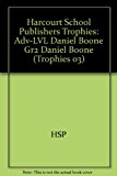Book Harcourt School Publishers Trophies: Above Level Individual Reader Grade 2 Daniel Boone free