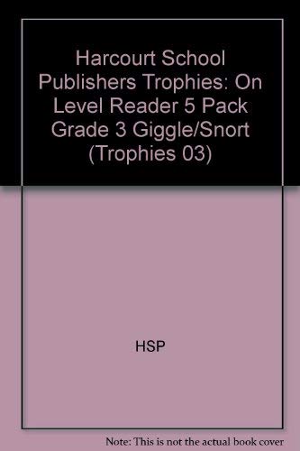 Book Harcourt School Publishers Trophies: On Level Reader 5 Pack Grade 3 Giggle/Snort free