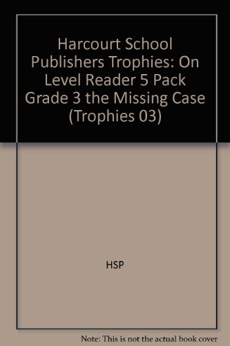 Book Harcourt School Publishers Trophies: On Level Reader 5 Pack Grade 3 The Missing Case free