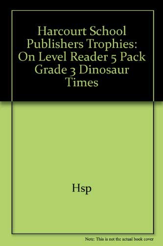 Book Harcourt School Publishers Trophies: On Level Reader 5 Pack Grade 3 Dinosaur Times free