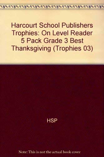 Book Harcourt School Publishers Trophies: On Level Reader 5 Pack Grade 3 Best Thanksgiving free