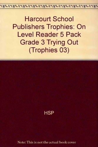Book Harcourt School Publishers Trophies: On Level Reader 5 Pack Grade 3 Trying Out free