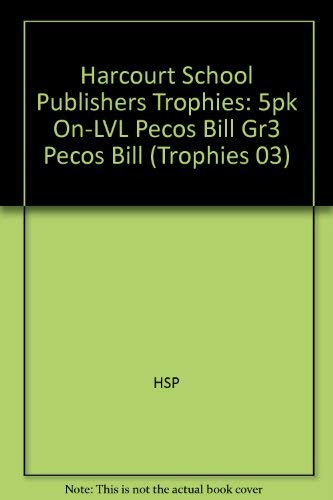 Book Harcourt School Publishers Trophies: On Level Individual Reader 5-pack Grade 3 Pecos Bill free