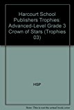 Book Harcourt School Publishers Trophies: Advanced-Level  Grade 3 Crown Of Stars free