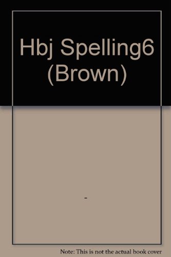 Book Hbj Spelling6 (brown) free