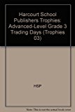 Book Harcourt School Publishers Trophies: Advanced-Level Grade 3 Trading Days free