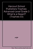 Book Harcourt School Publishers Trophies: Advanced-Level Grade 3 What Is A Desert? free