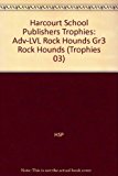 Book Harcourt School Publishers Trophies: Above Level Individual Reader Grade 3 Rock Hounds free