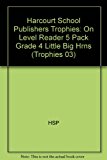 Book Harcourt School Publishers Trophies: On Level Reader 5 Pack Grade 4 Little Big Hrns free