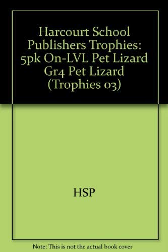 Book Harcourt School Publishers Trophies: On Level Individual Reader 5-Pack Grade 4 Pet Lizard free