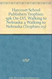 Book Harcourt School Publishers Trophies: On Level Individual Reader 5-Pack Grade 4 Walking To Nebraska free