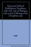 Book Harcourt School Publishers Trophies: Above Level Individual Reader Grade 4 Art of Being a Cat free
