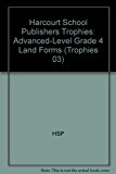 Book Land Forms, Advanced Level Grade 4: Harcourt School Publishers Trophies free
